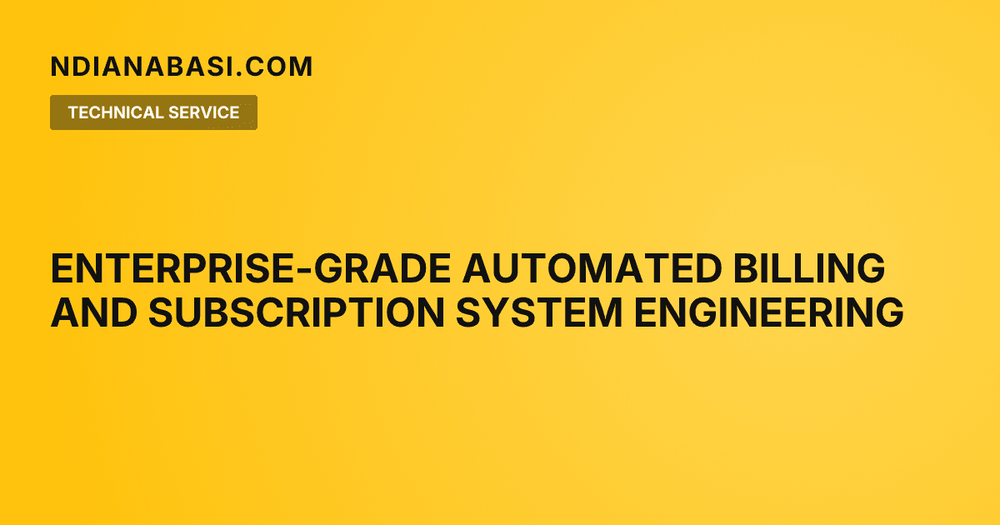 Diagram illustrating Enterprise-Grade Automated Billing and Subscription System Engineering