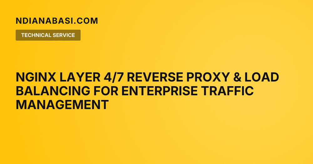Diagram illustrating Nginx Layer 4/7 Reverse Proxy & Load Balancing for Enterprise Traffic Management