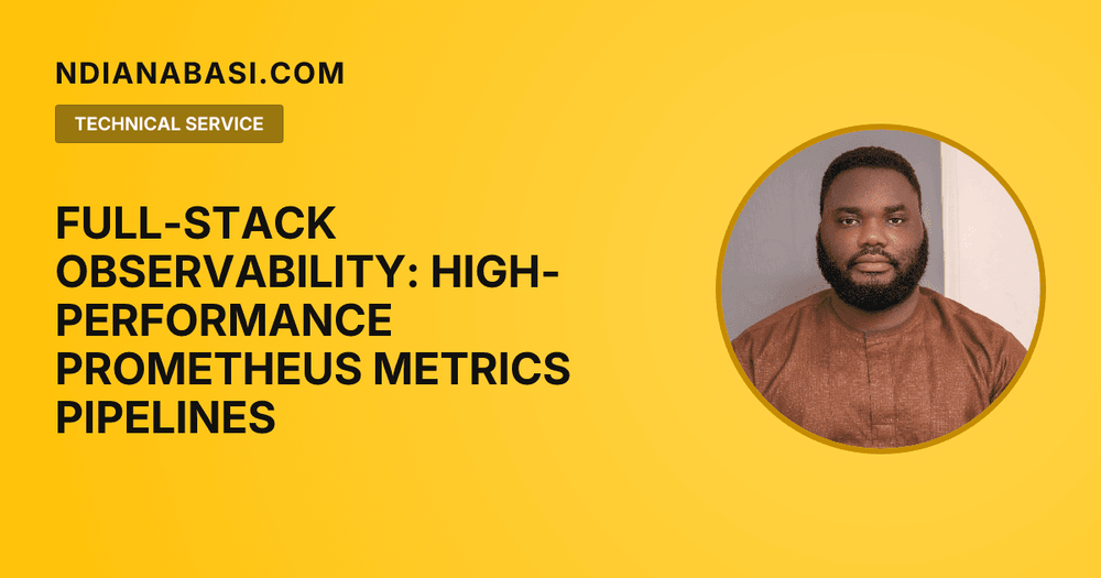 Diagram illustrating Full-Stack Observability: High-Performance Prometheus Metrics Pipelines