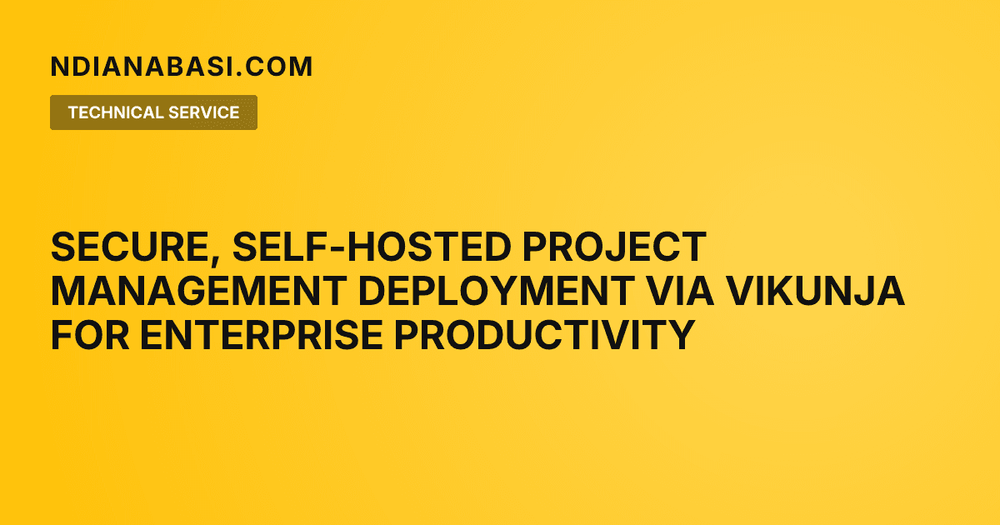 Architecture diagram for Secure, Self-Hosted Project Management Deployment via Vikunja for Enterprise Productivity
