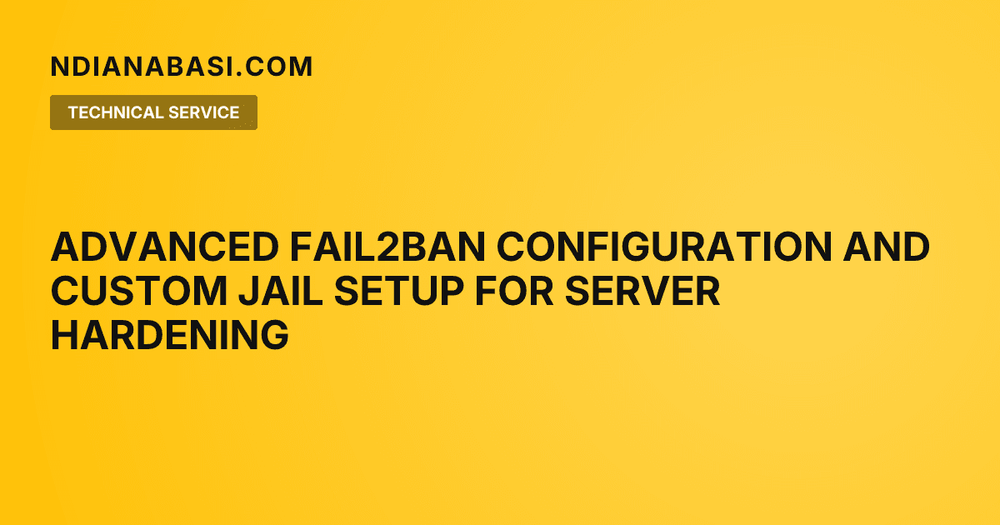 Diagram illustrating Advanced Fail2Ban Configuration and Custom Jail Setup for Server Hardening