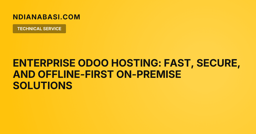 Diagram illustrating Enterprise Odoo Hosting: Fast, Secure, and Offline-First On-Premise Solutions