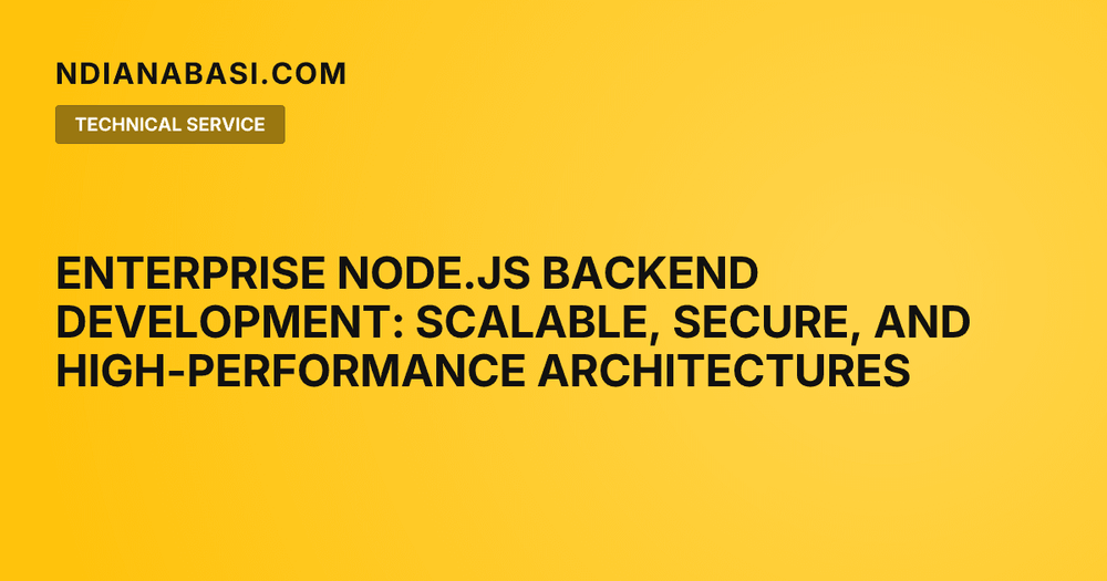 Diagram illustrating Enterprise Node.js Backend Development: Scalable, Secure, and High-Performance Architectures