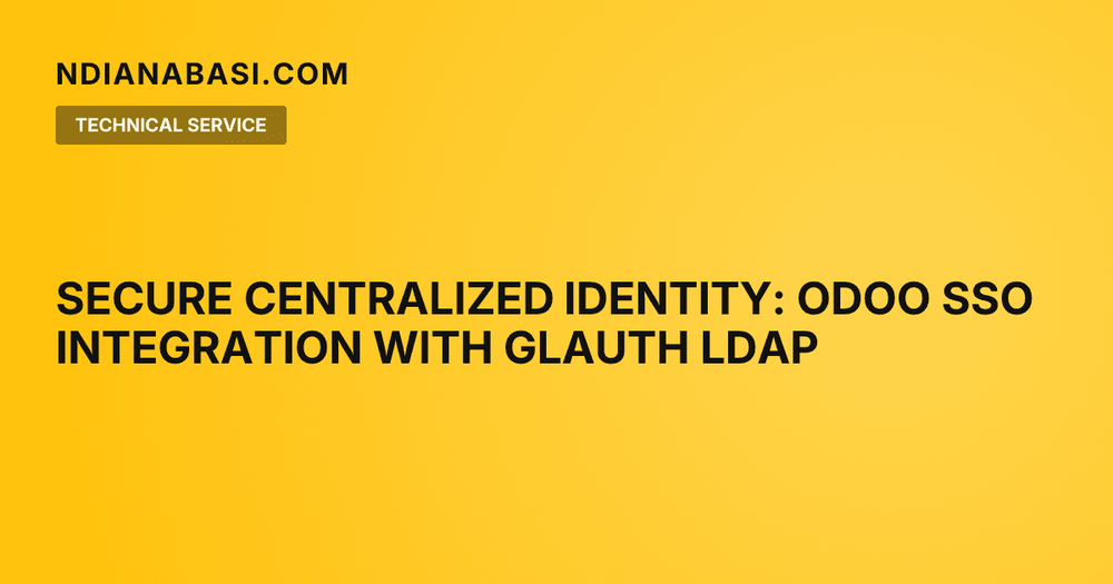 Diagram illustrating Secure Centralized Identity: Odoo SSO Integration with GLAuth LDAP